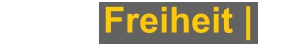 Freiheit |