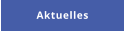 Aktuelles