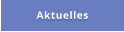 Aktuelles